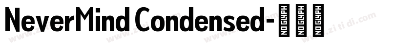 NeverMind Condensed字体转换